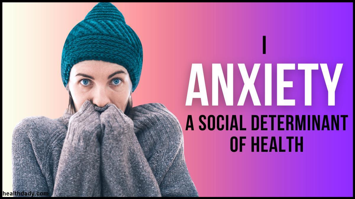 Is Anxiety a Social Determinant of Health.jpg